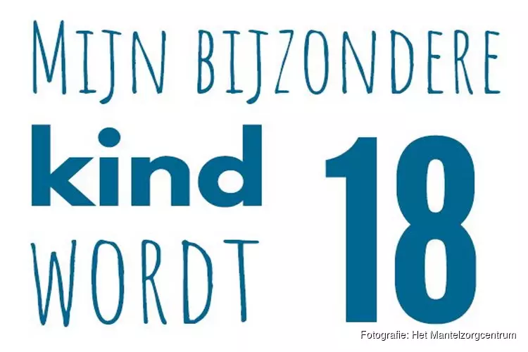 Wat als… mijn bijzondere kind 18 wordt?